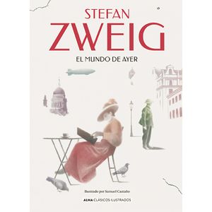 Portada del libro El mundo de ayer Autor Stefan Zweig