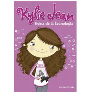 Portada del libro KYLIE JEAN REINA DE LA TECNOLOGIA Autor PESCHKE, MARCI