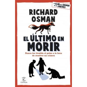 Portada del libro EL ULTIMO EN MORIR Autor Osman, Richard