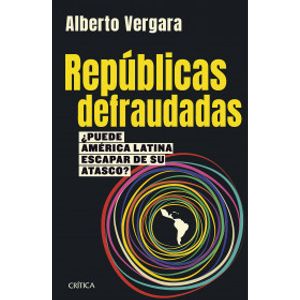 Portada del libro REPUBLICAS DEFRAUDADAS Autor Vergara, Alberto