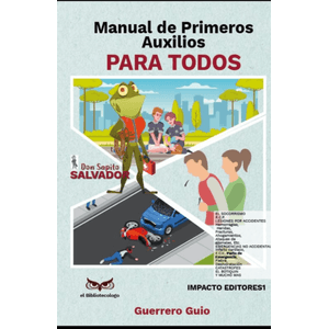MANUAL DE PRIMEROS AUXILIOS PARA TODOS