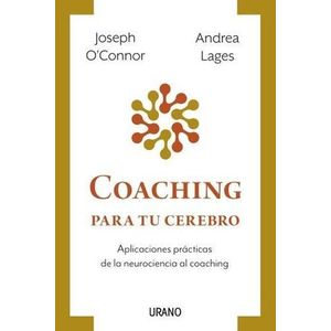 Portada del libro COACHING PARA TU CEREBRO Autor O CONOR, JOSEPH Y LAGES, ANDREA