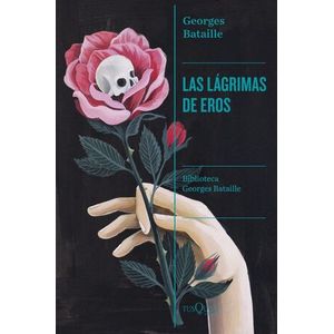 Portada del libro LAS LAGRIMAS DE EROS Autor BATAILLE, GEORGES