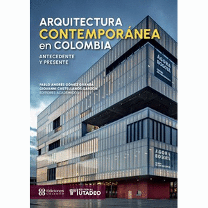 Portada del libro ARQUITECTURA CONTEMPORANEA EN COLOMBIA Autor GOMEZ GRANDA, PABLO ANDRES Y CASTELLANOS GARZON, GIOVANNI