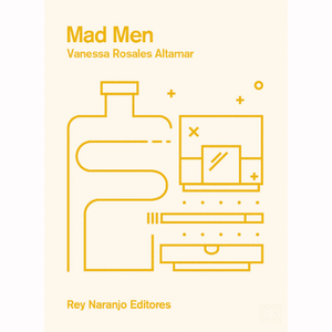 Portada del libro MAD MEN Autor ROSALES ALTAMAR, VANESSA