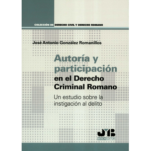 AUTORIA Y PARTICIPACION EN EL DERECHO CRIMINAL ROMANO