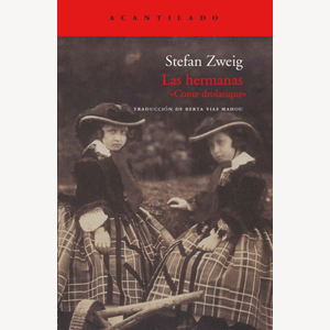 Portada del libro LAS HERMANAS Autor ZWEIG, STEFAN