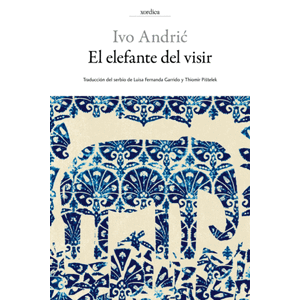 Portada del libro EL ELEFANTE DEL VISIR Autor ANDRIC, IVO