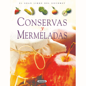 Portada del libro GRAN LIBRO DEL GOURMET CONSERVAS Y MERMELADAS Autor HENEUY, JEAN-MARC
