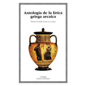 Portada del libro ANTOLOGIA DE LA LIRICA GRIEGA ARCAICA Autor EQUIPO EDITORIAL