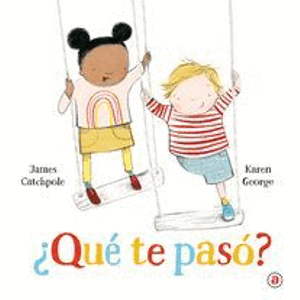 Portada del libro QUE TE PASO Autor CATCHPOLE, JAMES Y OTRA