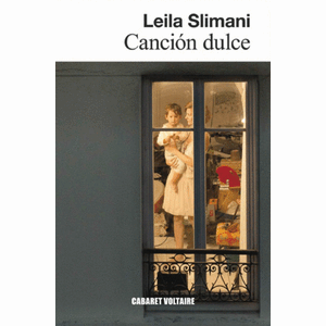 Portada del libro CANCION DULCE Autor SLIMANI, LEILA