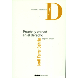 Portada del libro PRUEBA Y VERDAD EN EL DERECHO Autor FERRER BELTRAN, JORDI