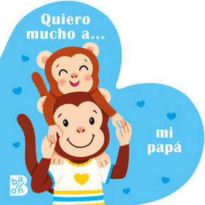 Portada del libro QUIERO MUCHO A MI PAPA Autor EQUIPO EDITORIAL