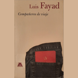 Portada del libro COMPAÑEROS DE VIAJE Autor FAYAD, LUIS