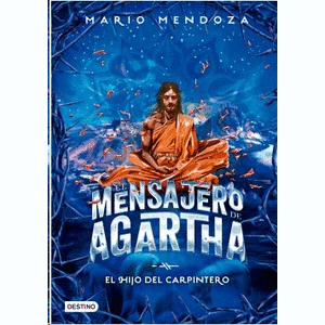 Portada del libro EL MENSAJERO DE AGARTHA 7 Autor MENDOZA, MARIO