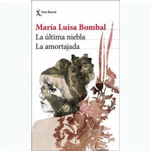 Portada del libro LA ULTIMA NIEBLA LA AMORTAJADA Autor BOMBAL, MARIA LUISA