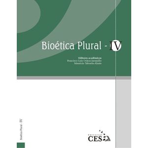 BIOETICA PLURAL IV