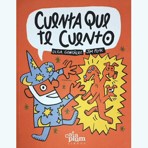 Portada del libro CUENTA QUE TE CUENTO Autor GONZALEZ, OLGA Y OTRO