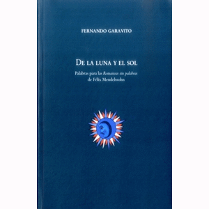 Portada del libro DE LA LUNA Y EL SOL Autor GARAVITO, FERNANDO