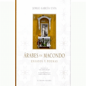 Portada del libro ARABES EN MACONDO Autor GARCIA USTA, JORGE