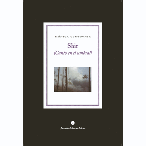 Portada del libro SHIR CANTO EN EL UMBRAL Autor GONTOVNIK, MONICA