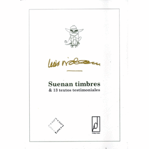 Portada del libro SUENAN TIMBRES Y 13 TEXTOS TESTIMONIALES Autor VIDALES, LUIS