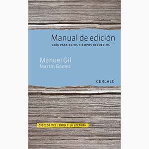 Portada del libro MANUAL DE EDICION Autor GIL, MANUEL Y OTRO