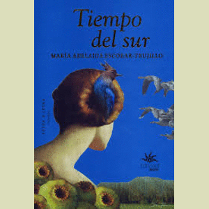 Portada del libro TIEMPOS DEL SUR Autor ESCOBAR TRUJILLO, MARIA ADELAIDA