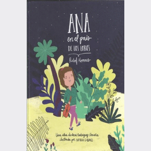 Portada del libro ANA EN EL PAIS DE LOS LOBOS Autor HOMMES, RUDOLF