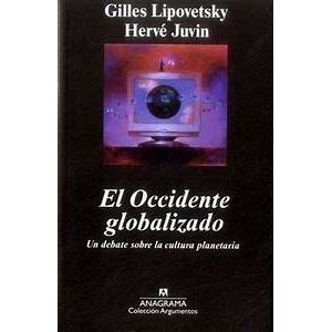 Portada del libro EL OCCIDENTE GLOBALIZADO Autor LIPOVETSKY, GILLES Y OTRO