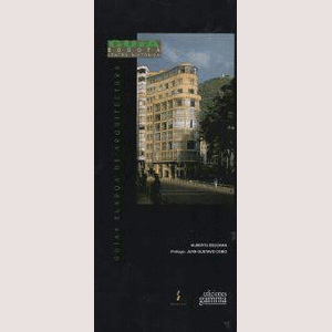 Portada del libro GUIA DE BOGOTA CENTRO HISTORICO TOMO 2 ELARQA Autor ESCOVAR, ALBERTO