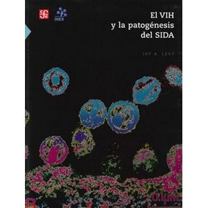 VIH Y LA PATOGENESIS DEL SIDA, EL