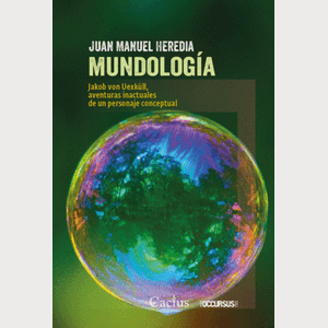 Portada del libro MUNDOLOGIA Autor HEREDIA, JUAN MANUEL