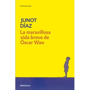 Portada del libro LA MARAVILLOSA VIDA BREVE DE OSCAR WAO Autor DIAZ, JUNOT