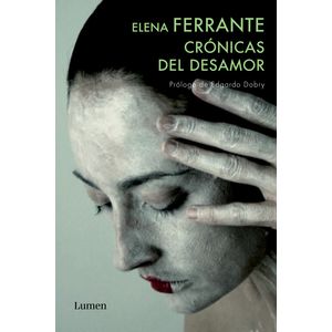 Portada del libro CRONICAS DEL DESAMOR Autor FERRANTE, ELENA