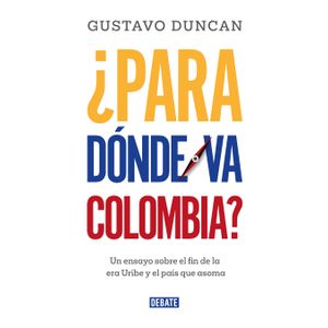 PARA DONDE VA COLOMBIA