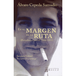 Portada del libro EN EL MARGEN DE LA RUTA Autor CEPEDA SAMUDIO, ALVARO
