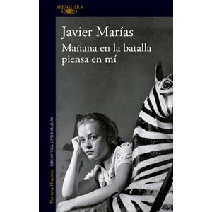 Portada del libro MAÑANA EN LA BATALLA PIENSA EN MI Autor MARIAS, JAVIER