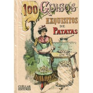 Portada del libro 100 GUISOS EXQUISITOS DE PATATAS Autor ROSE, MADEMOISELLE