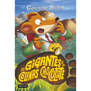 Portada del libro LOS GIGANTES DE LAS COLINAS CHOCOLATE Autor STILTON, GERONIMO