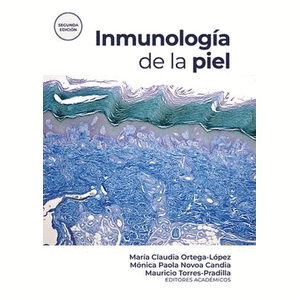 Portada del libro INMUNOLOGIA DE LA PIEL Autor ORTEGA LOPEZ, MARIA CLAUDIA Y OTROS EDITORES ACADEMICOS