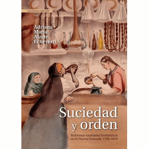 Portada del libro SUCIEDAD Y ORDEN Autor ALZATE ECHEVERRY, ADRIANA MARIA