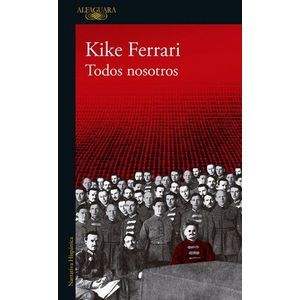 Portada del libro TODOS NOSOTROS Autor FERRARI, KIKE