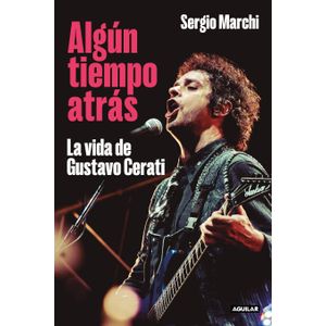 Portada del libro ALGUN TIEMPO ATRAS Autor MARCHI, SERGIO