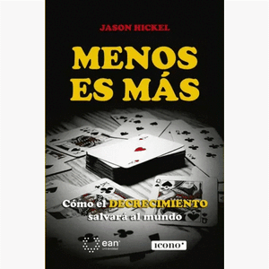 Portada del libro MENOS ES MAS Autor HICKEL, JASON