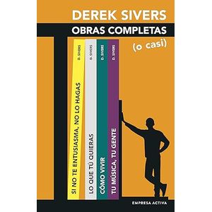 Portada del libro DEREK SIVERS OBRAS COMPLETAS O CASI Autor SIVERS, DEREK