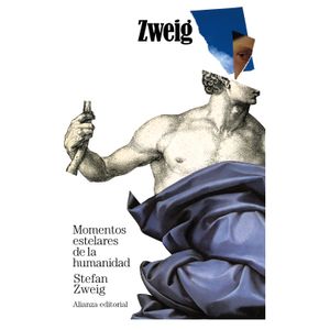 Portada del libro MOMENTOS ESTELARES DE LA HUMANIDAD Autor ZWEIG, STEFAN