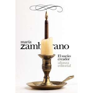 Portada del libro EL SUEÑO CREADOR Autor ZAMBRANO, MARIA