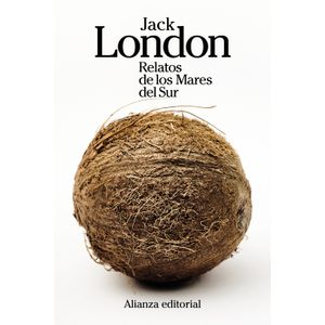 Portada del libro RELATOS DE LOS MARES DEL SUR Autor LONDON, JACK